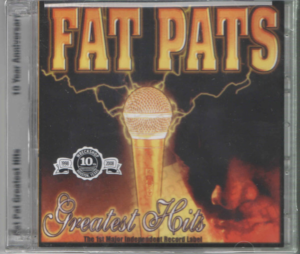 Greatest Hits by Fat Pat (CD 2009 Wreckshop Records) in Houston